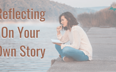 Reflecting on Your Own Story